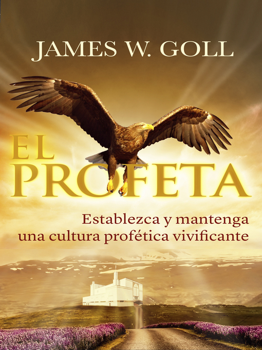 Title details for El Profeta by James W. Goll - Available